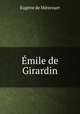 Emile de Girardin, Eugene de Mirecourt 