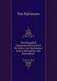 Der Koniglich hannoversche General Sir Julius von Hartmann: Eine Lebenskizze mit besonderer ., Von Hartmann 