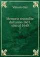 Memorie recondite dall`anno 1601. sino al 1640. 7, Vittorio Siri 