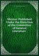 Mexico: Published Under the Direction of the Committee of General Literature ., Society for Promoting Christian Knowledge (Great Britain). General Literature Committee , Society for Promoting Christian Knowledge (Great Britain 