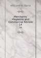 Merchants` Magazine and Commercial Review. 14, william b. dana 