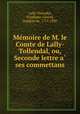 Me?moire de M. le Comte de Lally-Tollendal, ou, Seconde lettre a? ses commettans, Trophime-Gerard Lally-Tolendal 