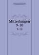 Mitteilungen. 9-10, Jenaer Gesellschaft fur Mineralogie und Geologie 