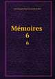 Mmoires .. 6, Jean Francois Paul de Gondi de Retz 
