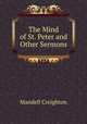 The Mind of St. Peter and Other Sermons, M. Creighton 