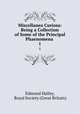 Miscellanea Curiosa: Being a Collection of Some of the Principal Phaenomena .. 1, Edmond Halley, Royal Society (Great Britain) 