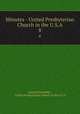 Minutes - United Presbyterian Church in the U.S.A.. 8, General Assembly , United Presbyterian Church in the U.S.A 