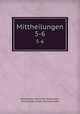 Mittheilungen. 5-6, Historischer Verein fur Steiermark 