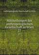 Mittheilungen der anthropologischen Gesellschaft in Wien. 27, Anthropologische Gesellschaft in Wien 
