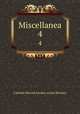Miscellanea. 4, Catholic Record Society (Great Britain) 