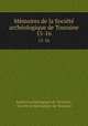 Mmoires de la Socit archologique de Touraine. 15-16, 