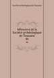 Memoires de la Societe archeologique de Touraine, 