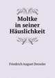 Moltke in seiner Hauslichkeit, Friedrich August Dressler 