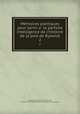 Memoires politiques pour servir a la parfaite intelligence de l`histoire de la paix de Ryswick. 2, Dumont, Jean, Baron de Carlscroon, d.1726,Pre-1801 Imprint Collection (Library of Congress) DLC 