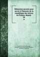 Mmoires secrets pour servir l`histoire de la republique des lettres en France, depuis .. 26, Louis Petit de Bachaumont 