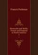 Montcalm and Wolfe: France and England in North America. 1, Francis Parkman 