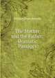 The Mother and the Father: Dramatic Passages, William Dean Howells 
