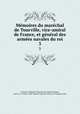 Me?moires du mare?chal de Tourville, vice-amiral de France, et ge?ne?ral des arme?es navales du roi, Guillaume Plantavit de La Pause 