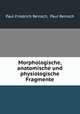 Morphologische, anatomische und physiologische Fragmente, Paul Friedrich Reinsch, Paul Reinsch 