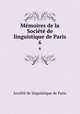 Memoires de la Societe de linguistique de Paris, 