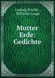 Mutter Erde: Gedichte, Ludwig Finckh , Wilhelm Laage 