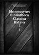 Mnemosyne: Bibliotheca Classica Batava. 3, Hendrik Willem van der Mey, Jan Leeuwen , Bernhard Abraham van Groningen , IngentaConnect (Online service) 