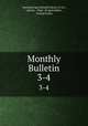 Monthly Bulletin. 3-4, National Agricultural Library (U.S.), Library , Dept. of Agriculture , United States 