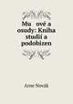Mu ove a osudy: Kniha studii a podobizen, Arne Novak 