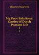My Poor Relations: Stories of Dutch Peasant Life. 1, Maartens Maarten 
