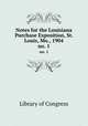 Notes for the Louisiana Purchase Exposition, St. Louis, Mo., 1904. no. 1, Library of Congress 