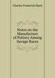 Notes on the Manufacture of Pottery Among Savage Races, Charles Frederick Hartt 