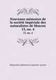 Nouveaux mmoires de la socit impriale des naturalistes de Moscou. 13, no. 4, Moskovskoe obshchestvo ispytatelei prirody 