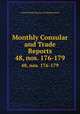 Monthly Consular and Trade Reports. 48, nos. 176-179, United States Bureau of Manufactures 