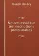 Nouvel essai sur les inscriptions proto-arabes, Joseph Halevy 