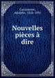 Nouvelles pieces a dire, Carcassone, Adolphe, 1826-1891 