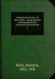 Nederlandsch Oost- en West-Indie : geographisch, ethnographisch en economisch beschreven. 2, Blink, Hendrik, 1852-1931 