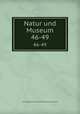 Natur und Museum. 46-49, Senckenbergische Naturforschende Gesellschaft 