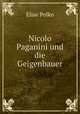 Nicolo Paganini und die Geigenbauer, Elise Polko 
