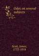 Odes on several subjects, Scott, James, 1733-1814 