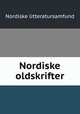 Nordiske oldskrifter, Nordiske litteratursamfund 