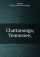 Chattanooga, Tennessee;, Parham, Louis L. [from old catalog] 