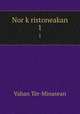 Nor kristoneakan. 1, Vahan Ter-Minasean 