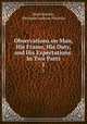 Observations on Man, His Frame, His Duty, and His Expectations: In Two Parts. 1, David Hartley , Hermann Andreas Pistorius 