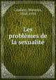 Les problmes de la sexualit, Caullery, Maurice, 1868-1958 