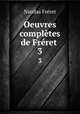 Oeuvres compltes de Frret .. 3, Nicolas Freret 