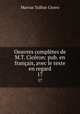 Oeuvres compltes de M.T. Cicron: pub. en franais, avec le texte en regard. 17, Marcus Tullius Cicero 
