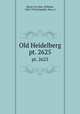 Old Heidelberg. pt. 2625, Wilhelm Meyer-Fo?rster 