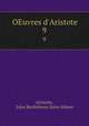 OEuvres d`Aristote. 9, Jules Barthelemy Saint-Hilaire 