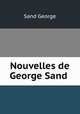 Nouvelles de George Sand ., George Sand 