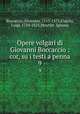 Opere volgari di Giovanni Boccaccio : cor, su i testi a penna. 9, Boccaccio, Giovanni, 1313-1375,Fiacchi, Luigi, 1754-1825,Moutier, Ignazio 